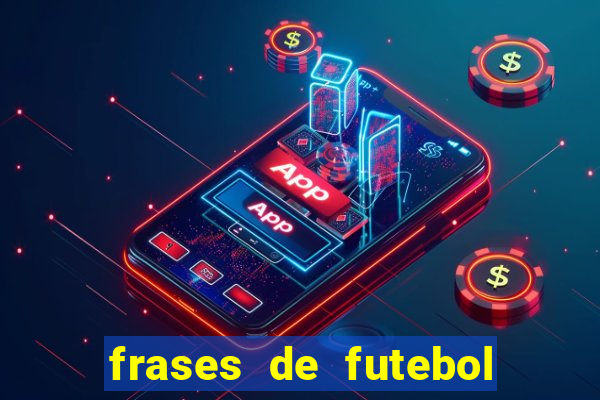 frases de futebol feminino para status tumblr